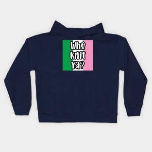 Who Knit Ya? || Newfoundland and Labrador || Gifts || Souvenirs Kids Hoodie